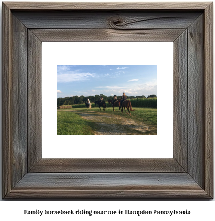 family horseback riding near me in Hampden, Pennsylvania